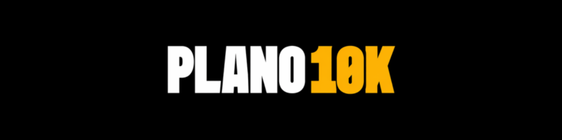 O Plano 10K